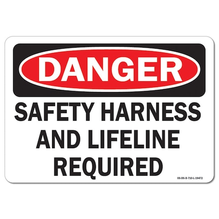 Signmission OSHA Danger Decal, Safety Harness Lifeline, 14in X 10in Decal, 14" W, 10" H, Landscape OS-DS-D-1014-L-19472